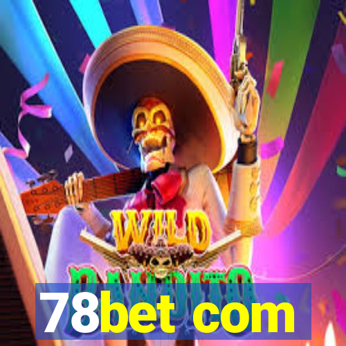 78bet com